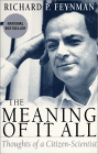 Richard Feynman, Meaning Of It All