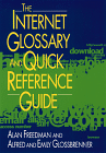 Alan Freedman, Alfred Glossbrenner, Emily Glossbrenner, Internet Glossary and Quick Reference Guide