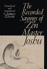 Chao Chou, James Green, Recorded Sayings of Zen Master Joshu