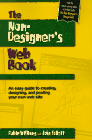 Robin Williams, John Tollett, 
Non-Designer's Web Book: An Easy Guide to Creating, 
Designing, and Posting Your Own Web Site