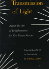 Zen Master Keizan, Thomas Cleary, Transmission of Light: Zen in the Art of Enlightenment
