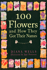 Diana Wells, Ippy Patterson, 100 Flowers and How They Got Their Names